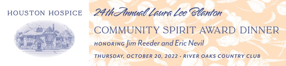 Houston Hospice's 24th Annual Laura Lee Blanton Community Spirit Award Dinner October 2022 Honoric Jim Reeder and Eric Nevil landscape.png