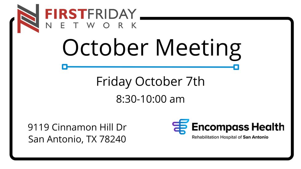 first-friday-network-oct-meeting-encompass-health-san-antonio.png