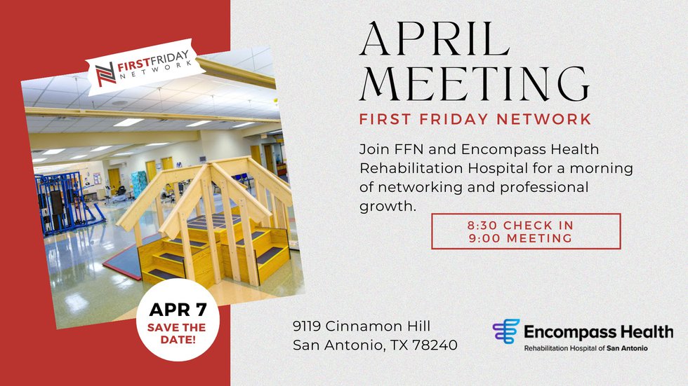 First Friday Network April 2023 Encompass Health San Antonio.jpg