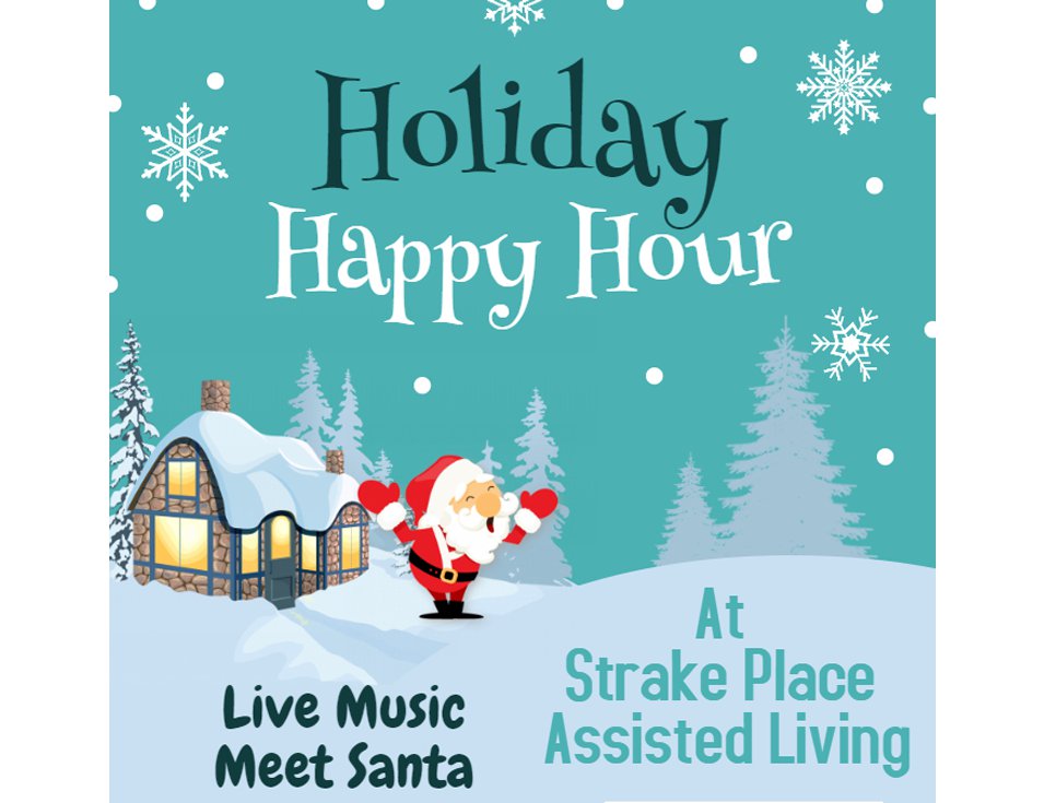 Holiday Happy Hour &amp; Open House at Strake Place