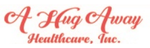 A Hug Away Healthcare, Inc.
