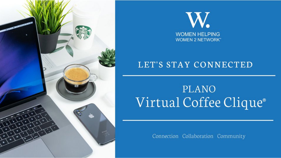 WHW2N Plano Virtual Coffee Clique