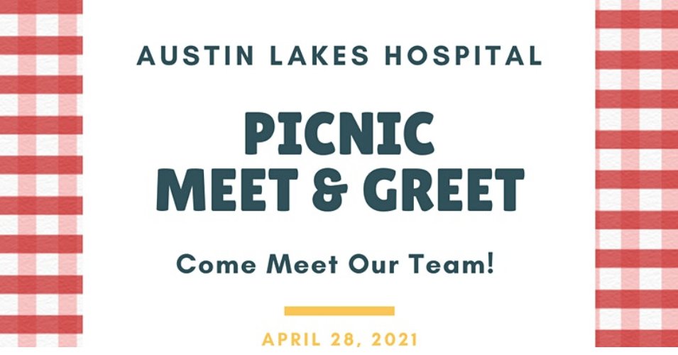Picnic Meet &amp; Greet at Austin Lakes Hospital
