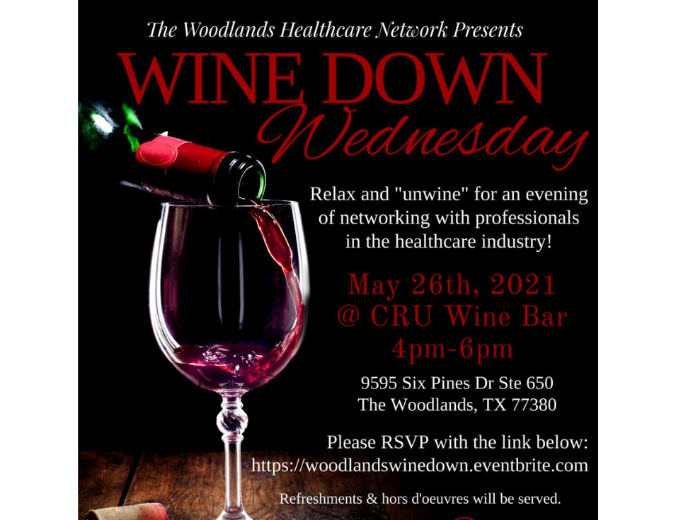 The Woodlands Healthcare Network Presents Wine Down Wednesday