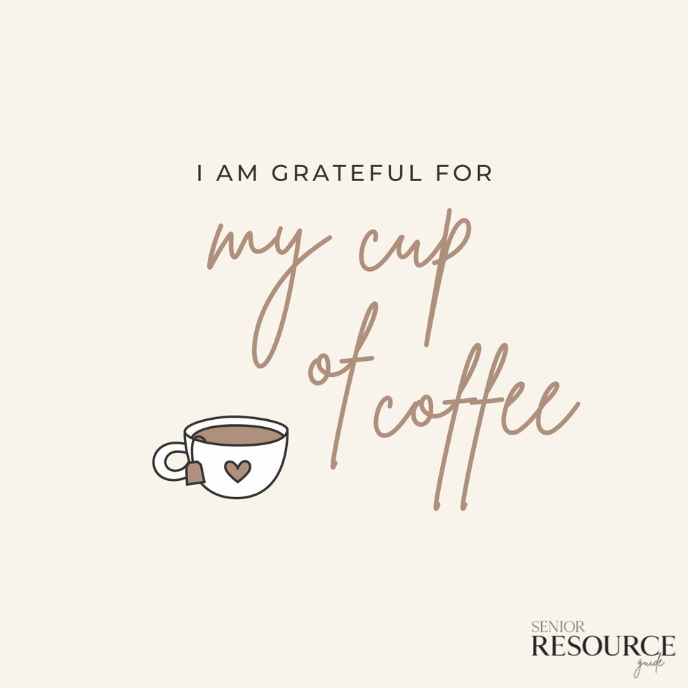 Grateful for Coffee Caregiver Senior Gratitude Affirmation.png