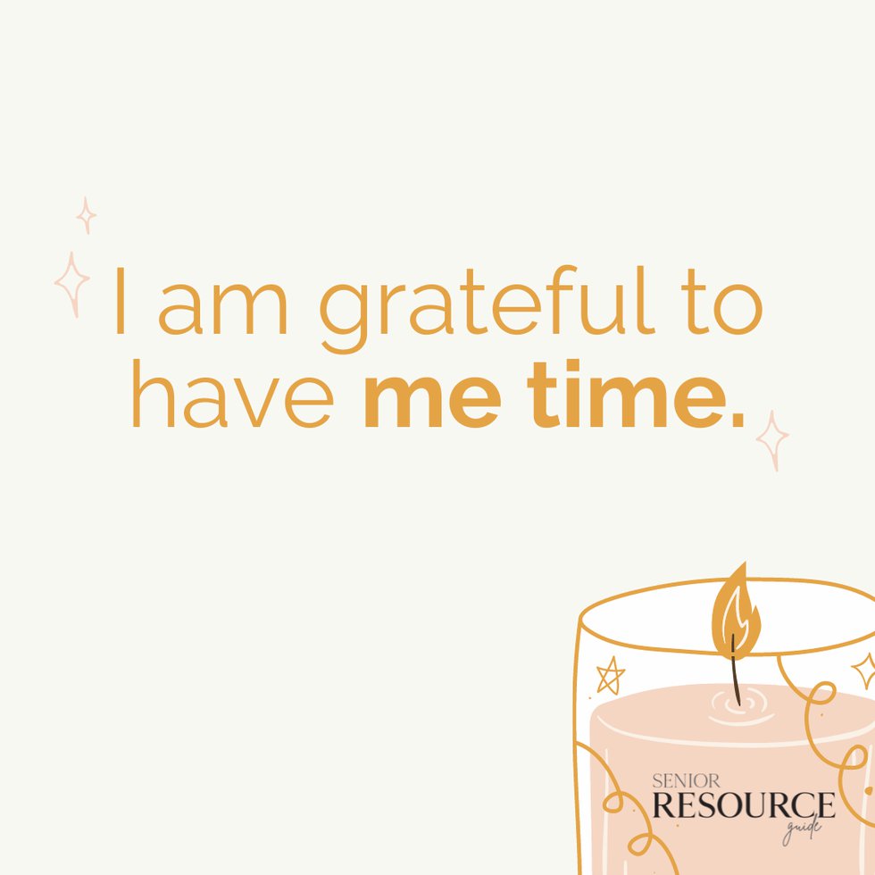 Grateful for Me Time Caregiver Senior Gratitude Affirmation.png